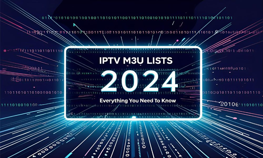 IPTV M3U Lijsten 2024: Alles Wat Je Moet Weten